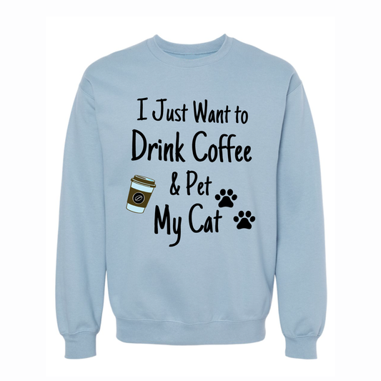 Drink Coffee and Pet Cat Crewneck