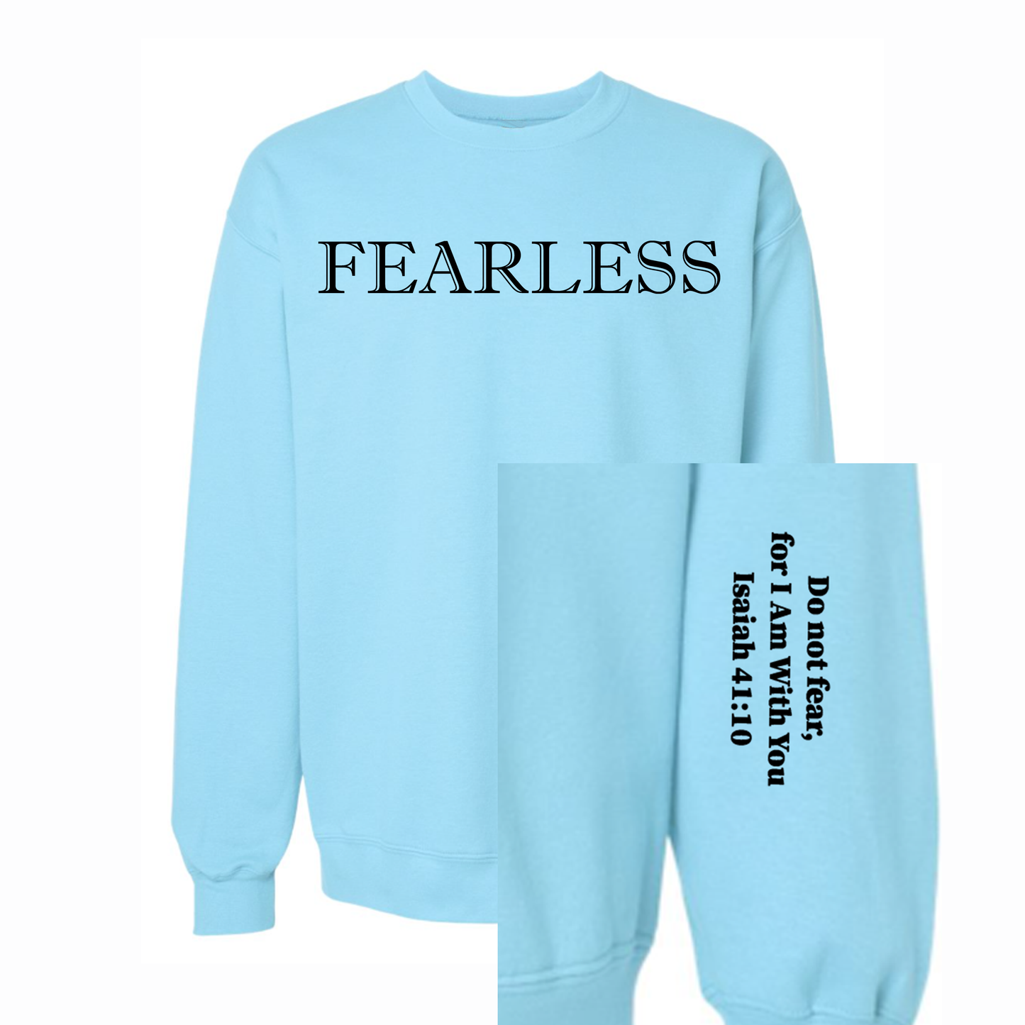 Light blue sweatshirt with 'FEARLESS' text on the front and Bible verse on the sleeve.