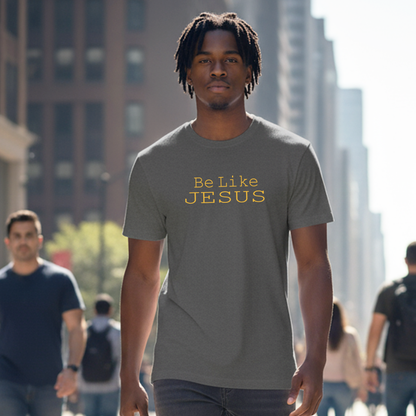 Be Like Jesus