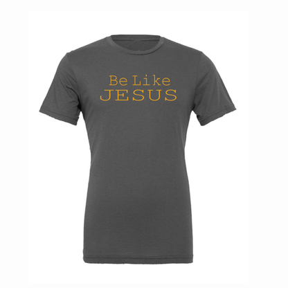 Be Like Jesus